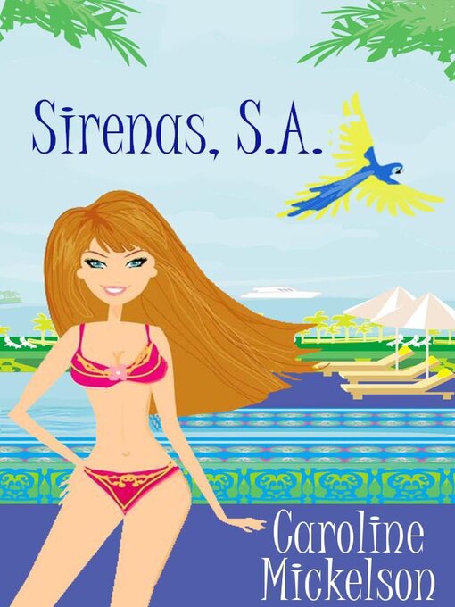 Title details for Sirenas. S.A. by Caroline Mickelson - Available